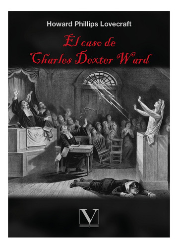El Caso De Charles Dexter Ward