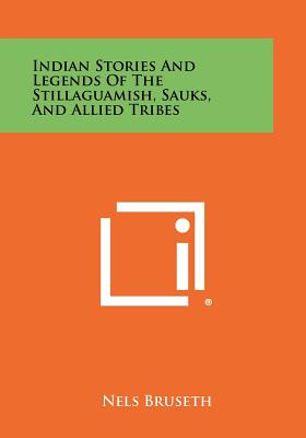 Libro Indian Stories And Legends Of The Stillaguamish, Sa...