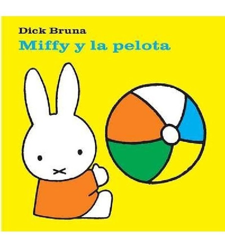 Miffy Y La Pelota, Libro Infantil, Japón