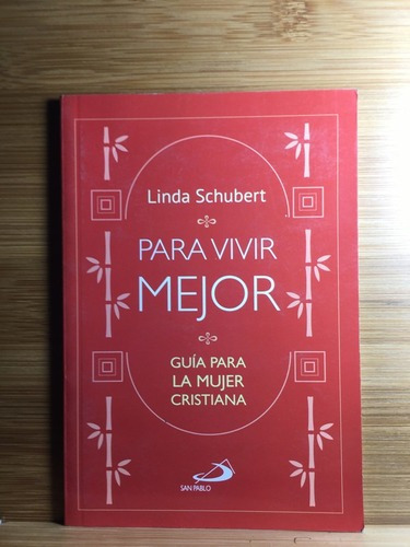 Para Vivir Mejor - Linda Schubert
