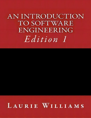 An Introduction To Software Engineering, De Dr Laurie A Williams. Editorial Williams Publishing, Tapa Blanda En Inglés
