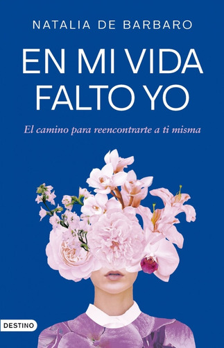 En Mi Vida Falto Yo - Natalia De Barbaro