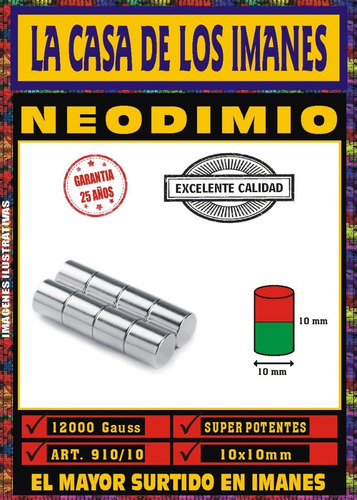 Iman Neodimio 10x10 Mm -12000 Gauss- Cilindro Super Potente