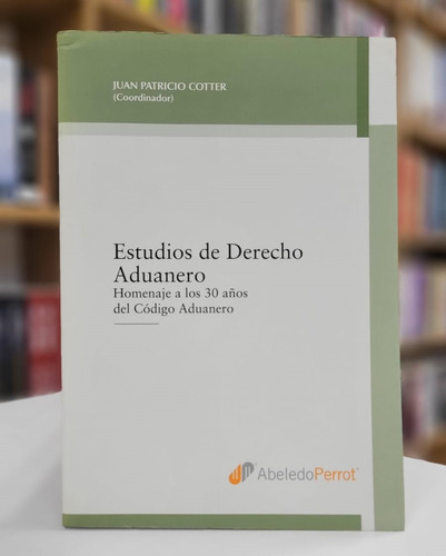 Estudios De Derecho Aduanero