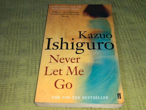 Never Let Me Go - Kazuo Ishiguro - Faber & Faber