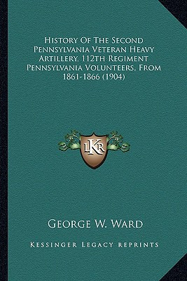 Libro History Of The Second Pennsylvania Veteran Heavy Ar...