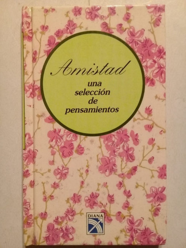 Amistad - Louise Bachelder - Editorial Diana - 1994 -