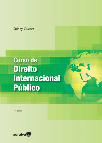 Curso de Direito Internacional Público, de Sidney Cesar Silva Guerra. Editora Saraiva Educação S. A., capa mole em português, 2022