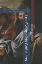 Comprar Los Evangelios Gnosticos: Que Contiene Los Evangelios Gnosti