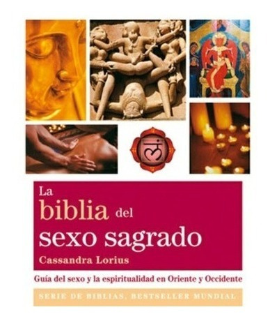 Biblia Del Sexo Sagrado - Cassandra Lorius - Gaia Libro