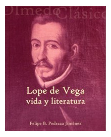 Libro Lope De Vega : Vida Y Literatura  De Pedraza Jimenez F