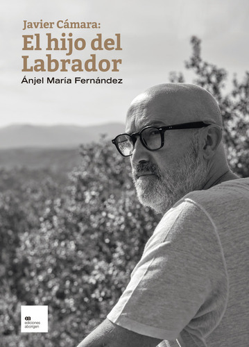 Libro Javier Camara El Hijo Del Labrador - Fernandez Pasc...