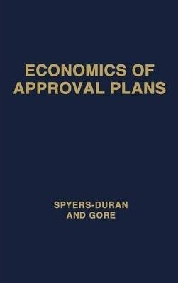 Economics Of Approval Plans - Peter Spyers-duran