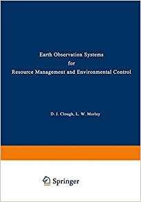 Earth Observation Systems For Resource Management And Enviro