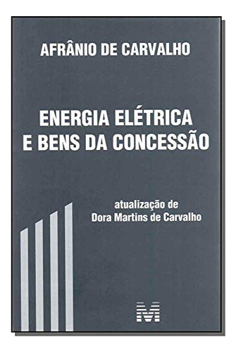 Libro Energia Eletrica E Bens Da Concessao 01ed 17 De Carval