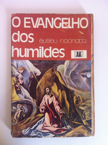 Livro Evangelho Dos Humildes Eliseu Rigonatt