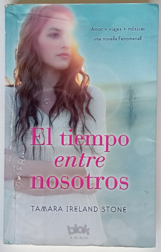 Tiempo Entre Nosotros Tamara Ireland Stone Novela Blok Libro