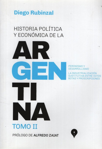 Historia Politica Y Economica En La Argentina - Tomo Ii - Di