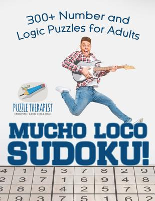 Libro Mucho Loco Sudoku! 300+ Number And Logic Puzzles Fo...