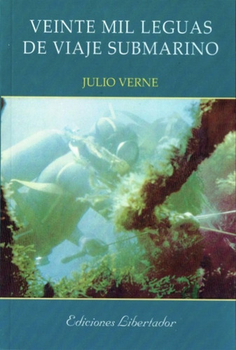 Veinte Mil Lenguas De Viaje Submarino - Julio Verne 