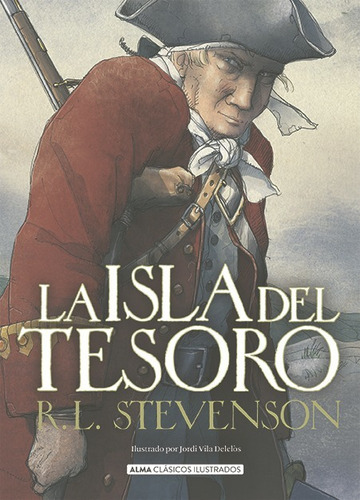 Libro La Isla Del Tesoro - Robert Luis Stevenson - Alma