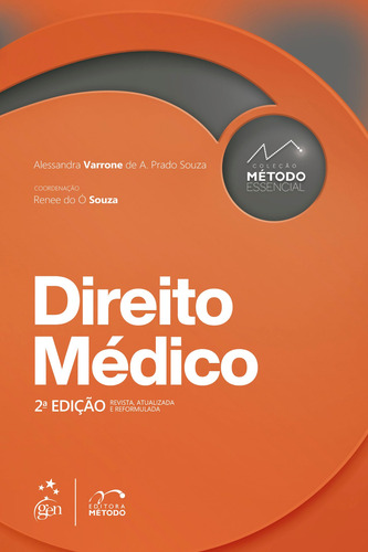 Coleção Método Essencial - Direito Médico - 2ª Edição 2022, de Souza, Alessandra Varrone de Almeida Prado. Editorial Método, capa mole em português, 2022