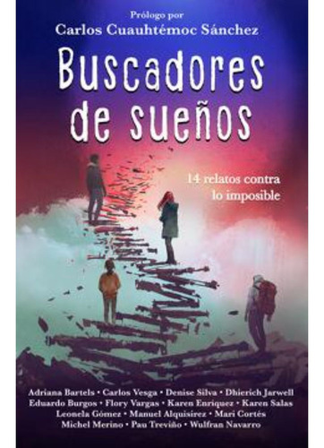 Buscadores De Sueños / Carlos Cuauhtémoc Sánchez