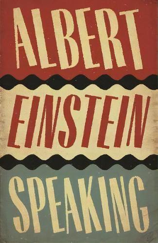 Albert Einstein Speaking, De R. J. Gadney. Editorial Canongate Books Ltd, Tapa Dura En Inglés