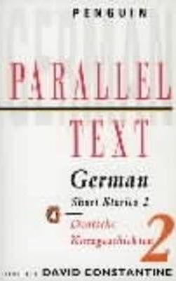 Parallel Text: German Short Stories : Deutsche Kurzgeschicht