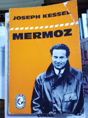 Imagen 1 de 2 de Mermoz - Kessel - Gallimard 1963 - En Francés - U
