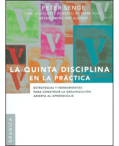 Libro La Quinta Disciplina En La Practica Estrategias Y Her