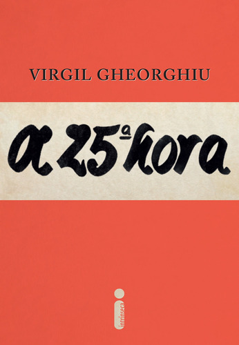 A 25ª hora, de Gheorghiu, Virgil. Editora Intrínseca Ltda., capa mole em português, 2014