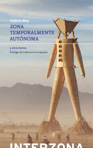 Zona Temporalmente Autonoma (nuevo) - Hakim Bey