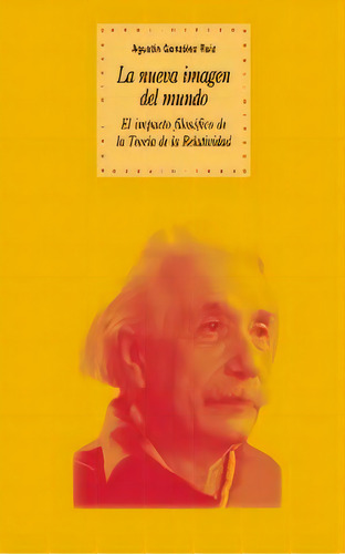 La Nueva Imagen Del Mundo, De González Ruiz Agustín. Serie N/a, Vol. Volumen Unico. Editorial Akal, Tapa Blanda, Edición 1 En Español