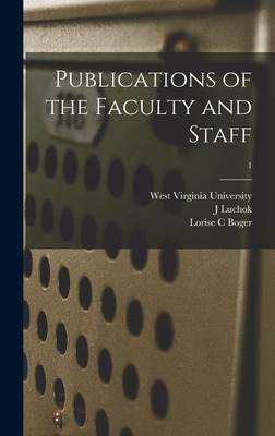 Libro Publications Of The Faculty And Staff; 1 - West Vir...