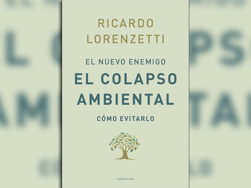 Nuevo Enemigo El Colapso Ambiental / Lorenzetti (envíos)