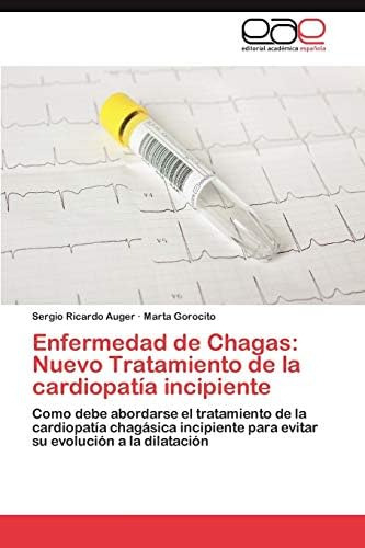 Libro: Enfermedad De Chagas: Nuevo Tratamiento De La Cardiop