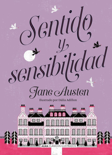 Libro: Sentido Y Sensibilidad - Ilustrado - / Jane Austen