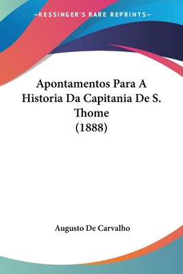 Libro Apontamentos Para A Historia Da Capitania De S. Tho...