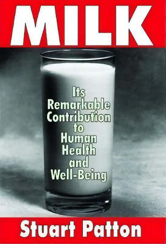 Milk, De Stuart Patton. Editorial Taylor Francis Inc, Tapa Blanda En Inglés