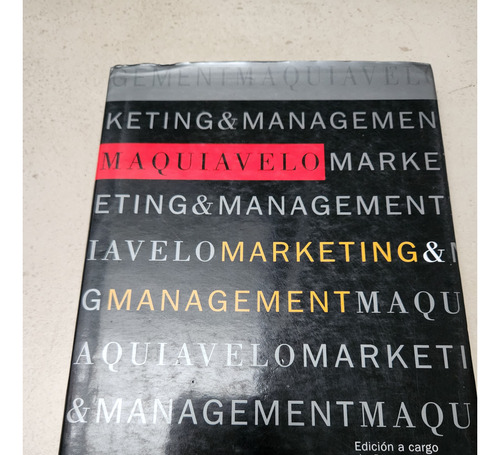 Maquiavelo Marketing & Management - Harris, Loc, Rees