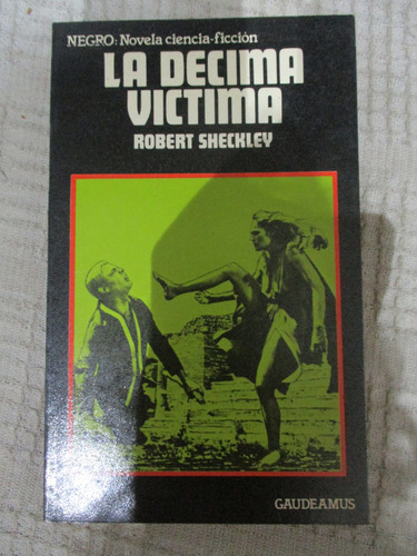 Robert Sheckley - La Décima Víctima / B