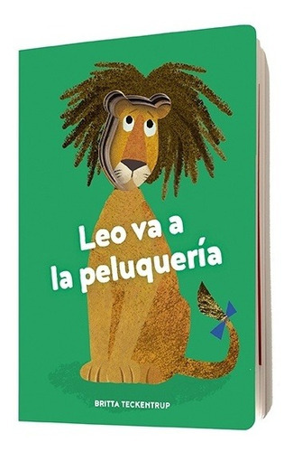 Leo Va A La Peluqueria, De Britta Teckentrump. Editorial Nubeocho En Español