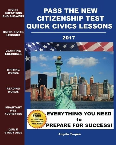 Pass The New Citizenship Test Quick Civics Lessons