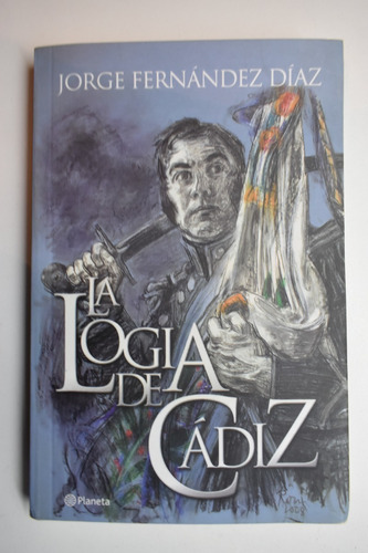 La Logia De Cádiz Jorge Fernández Díaz                   C22