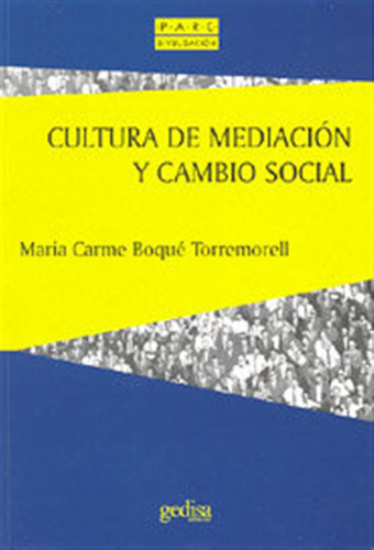 Cultura De Mediacion Y Cambio Social - Borque Torremorell,ma