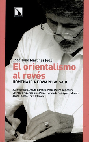 El Orientalismo Al Reves Homenaje A Edward W. Said, De Vários Autores. Editorial Los Libros De La Catarata, Tapa Blanda, Edición 1 En Español, 2007