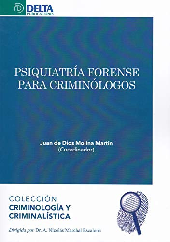 Libro Psiquiatría Forense Para Criminólogos De Juan De Dios