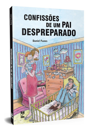 Confissões de um pai despreparado, de Funes, Daniel. Editorial Panda Books, capa mole em português, 2013