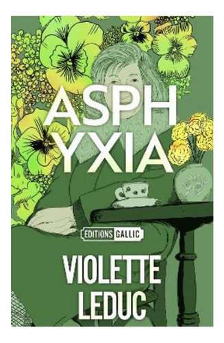 Asphyxia - Violette Leduc. Ebs